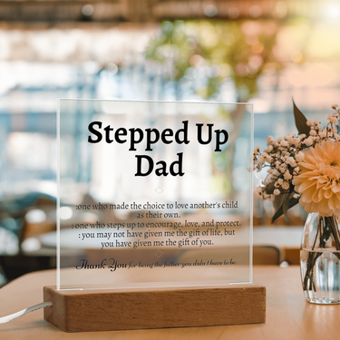 Stepped Up Dad Acrylic Plaque